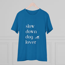 Load image into Gallery viewer, &#39;SLOW wear&#39; &#39;slow down dog lover&#39; Organic fan T-shirt - Unisex
