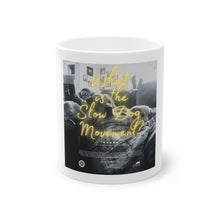 Load image into Gallery viewer, ‘SLOW wear’ SLOW DOG MOVEMENT©  Film Poster (White 11oz Ceramic Mug)
