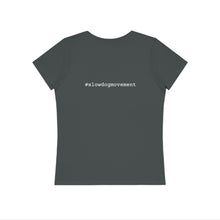 Ladda upp bild till gallerivisning, Unisex &#39;SLOW wear&#39; Organic Women&#39;s Expresser T-Shirt
