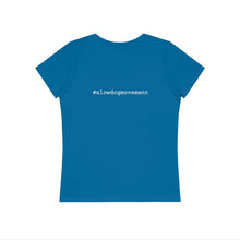 Carregar imagem no visualizador da galeria, Unisex &#39;SLOW wear&#39; Organic Women&#39;s Expresser T-Shirt
