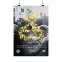 Lade das Bild in den Galerie-Viewer, &#39;SLOW wear&#39; SLOW DOG MOVEMENT© Film Poster (Matte vertical)
