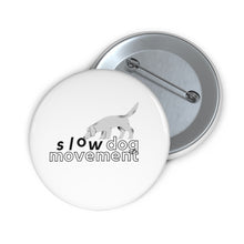 Cargar imagen en el visor de la galería, &#39;SLOW wear&#39; SLOW DOG MOVEMENT logo Pin Buttons
