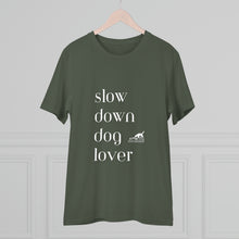 Załaduj obraz do przeglądarki galerii, &#39;SLOW wear&#39; &#39;slow down dog lover&#39; Organic fan T-shirt - Unisex
