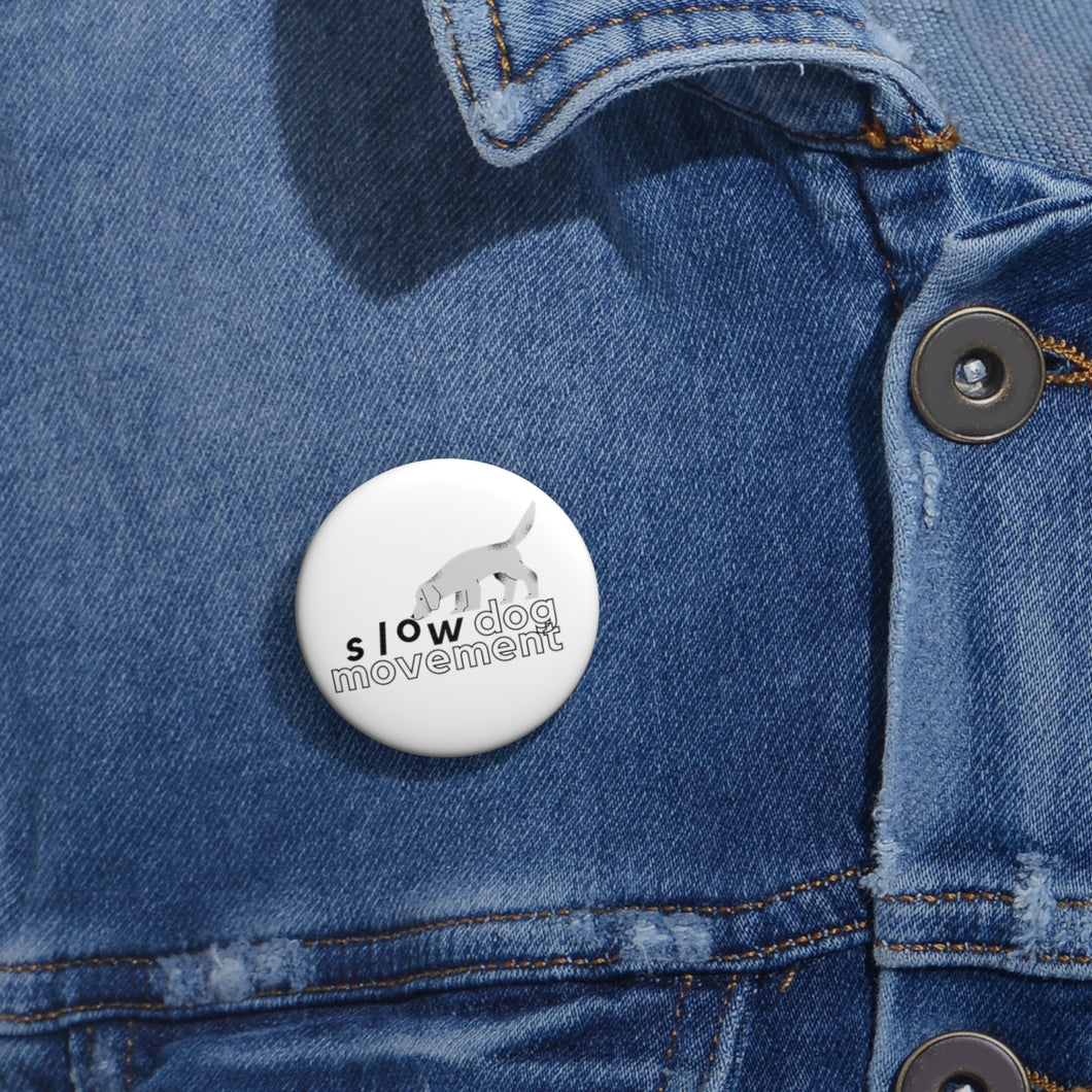'SLOW wear' SLOW DOG MOVEMENT logo Pin Buttons