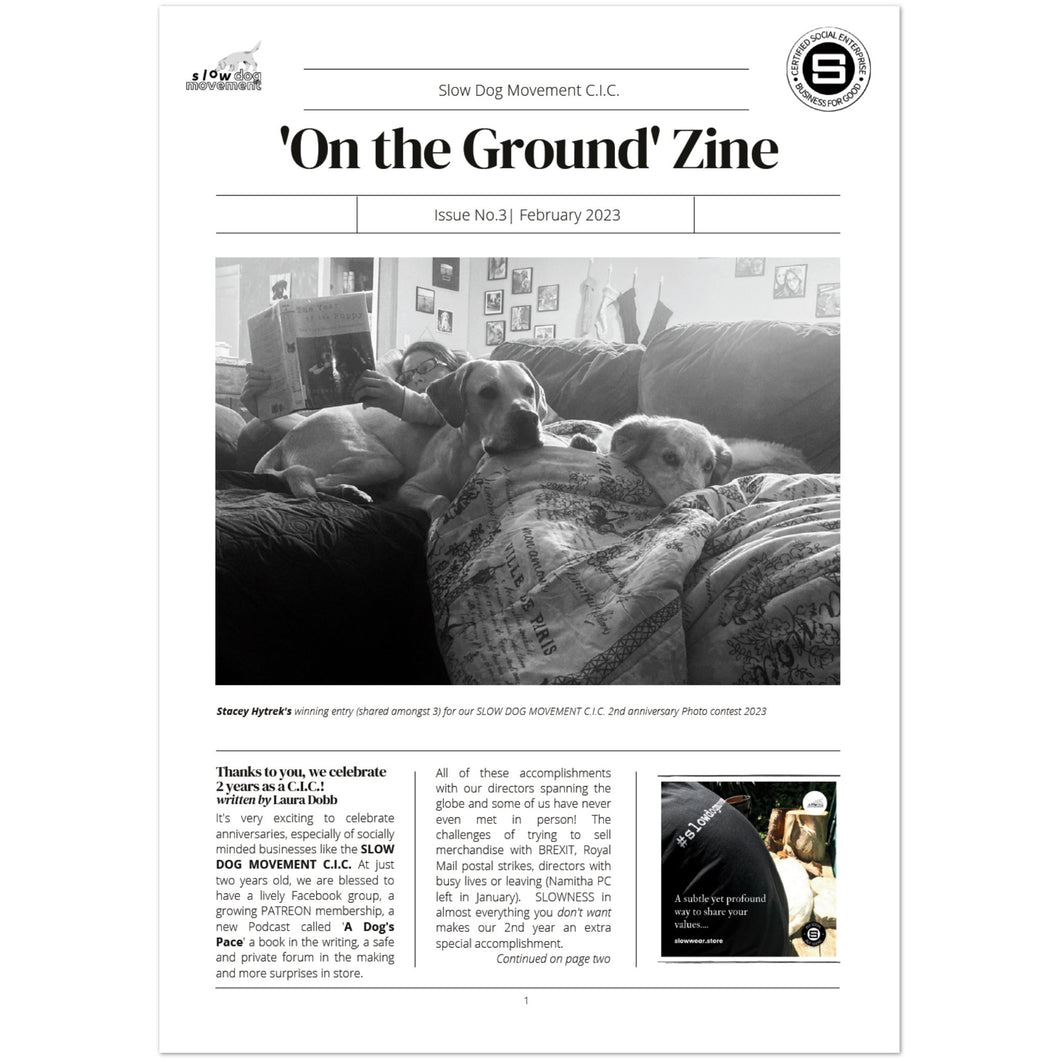 Slow Dog Movement Limited Edition ZINE 'On the Ground' - Issue No. 3 February 2023